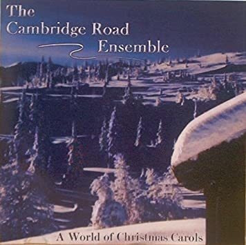 Cambridge Road Ensemble World Of Christmas Carols Cd