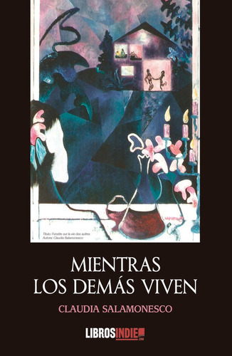 Mientras Los Demãâs Viven, De Salamonesco, Claudia. Editorial Libros Indie, Tapa Blanda En Español