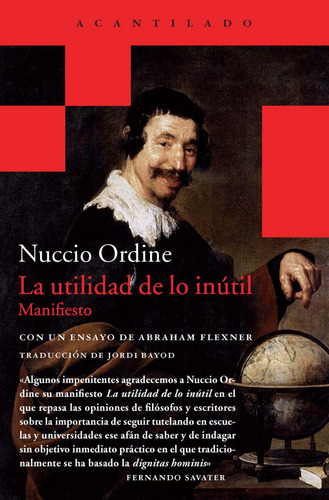 La utilidad de lo inÃÂºtil, de Ordine, Nuccio., vol. 1.0. Editorial Acantilado, tapa blanda, edición 1.0 en español, 2023