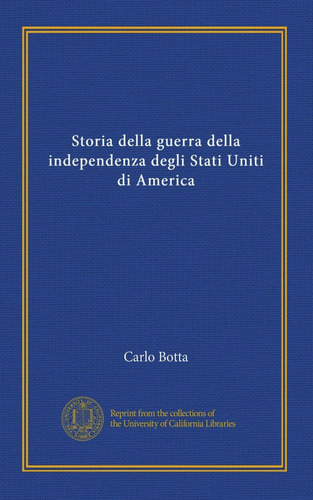 Libro: Storia Della Guerra Della Independenza Degli Stati Un