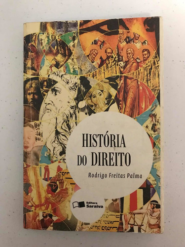 Livro História Do Direito De Rodrigo Freitas Palma