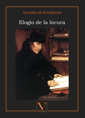 Libro: Elogio De La Locura (ensayo) (spanish Edition)