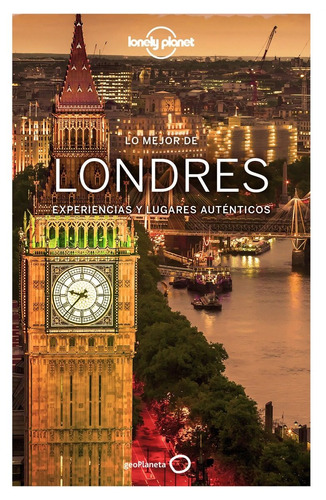 Guía Lonely Planet - Lo Mejor De Londres (2017, En Español)