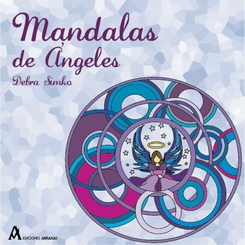 Mandalas Ángeles: Original Abraxas (tapa Blanda)