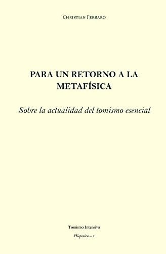 Para Un Retorno A La Metafísica: Sobre La Actualidad Del Tom