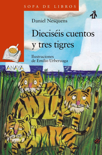 Dieciseis Cuentos Y Tres Tigres - Nesquens, Daniel