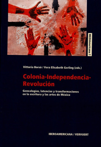 Libro Colonia Independencia Revolucion