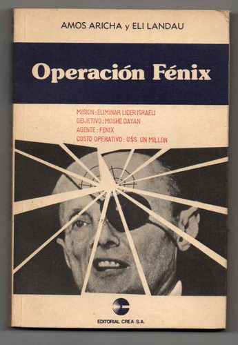 Operación Fénix - Amos Aricha - Eli Landau  (b)
