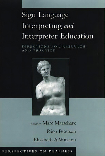 Sign Language Interpreting And Interpreter Education : Directions For Research And Practice, De Marc Marschark. Editorial Oxford University Press Inc, Tapa Dura En Inglés