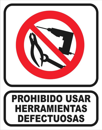 Cartel Prohibido Usar Herramientas Defectuosas 22x28 Cm