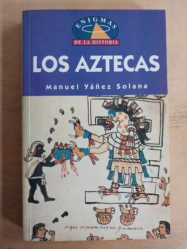 Los Aztecas - Yañez Solana, Manuel