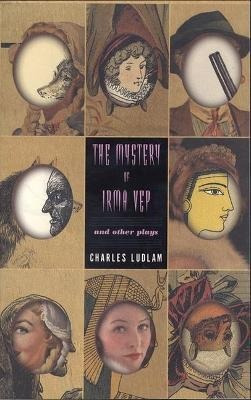 Libro The Mystery Of Irma Vep And Other Plays - Charles L...