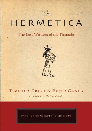 Libro The Hermetica: The Lost Wisdom Of The Pharaohs - Nuevo