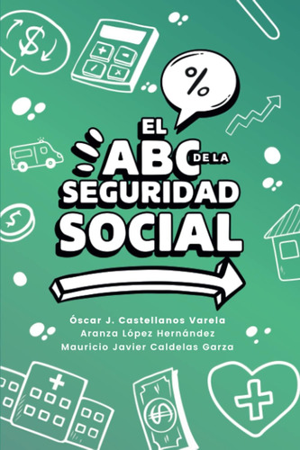 Libro: El Abc De La Seguridad Social (spanish Edition)