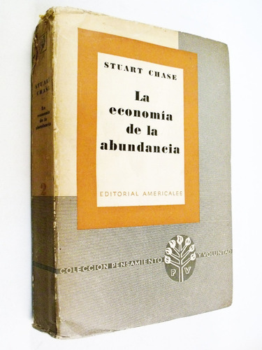 Stuart Chase - La Economía De La Abundancia - Americalee