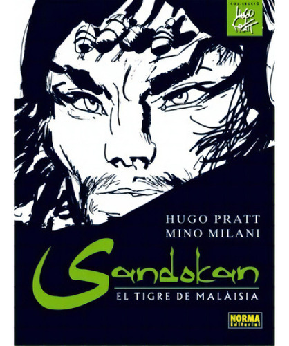 Sandokan: El Tigre De Malàisia (català), De Hugo Pratt. Editorial Norma Editorial, Edición 1 En Catalán, 2009