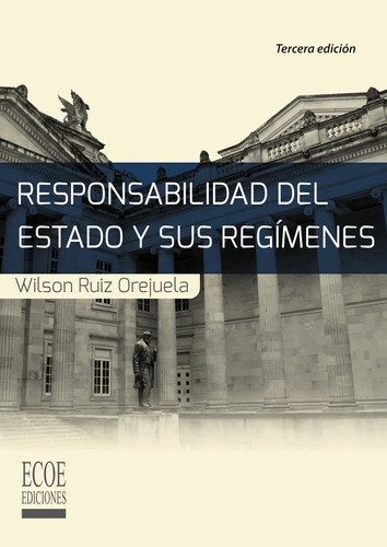 Responsabilidad Del Estado Y Sus Regímenes