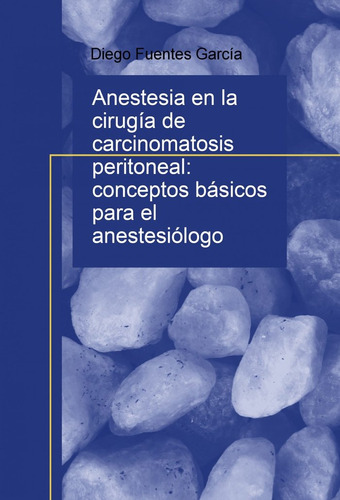 Libro Anestesia En La Cirugia De Carcinomatosis Peritonea...