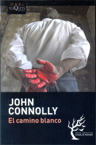 El Camino Blanco - John Connolly