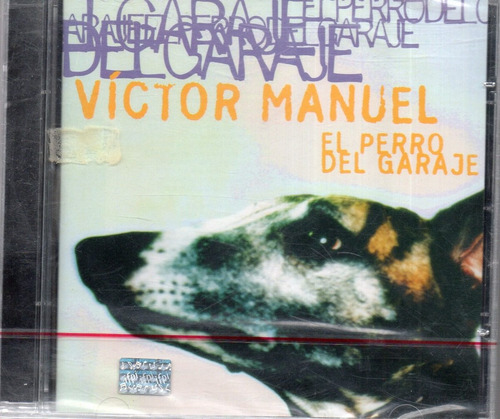 Victor Manuel El Perro Del Garaje