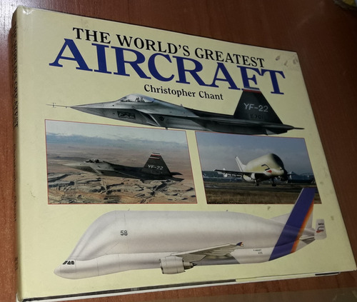 The World's Greatest Aircraft  Christopher Chant  Ingles
