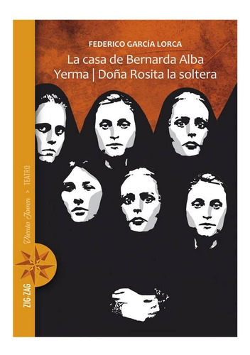 La Casa De Bernarda Alba Yerma / Doña Rosita Soltera Zigzag