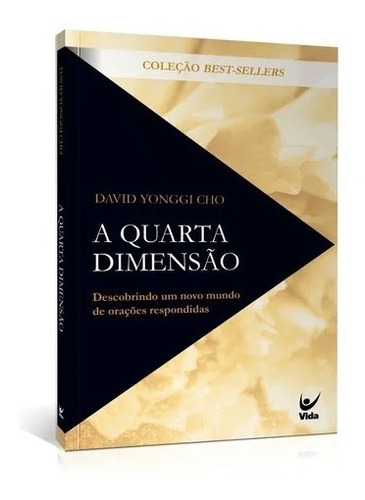 Livro A Quarta Dimensão - David Yonggi Cho