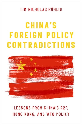 Libro China's Foreign Policy Contradictions: Lessons From...