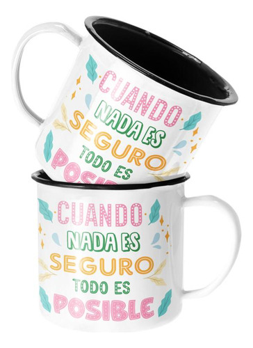 Taza Enlozada Lechera Cuando Nada Es Seguro Todo Es Posible