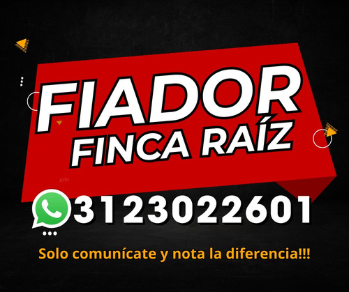 Fiadores Finca Raiz, Codeudores, Retiro De Cesantías. 