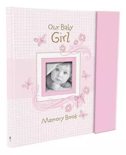 Libro Our Baby Girl Memory Book - Christian Art Gifts