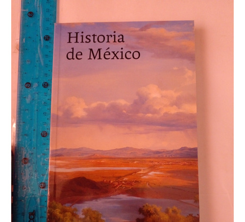 Historia De Mexico Academia Mexicana De Historia 