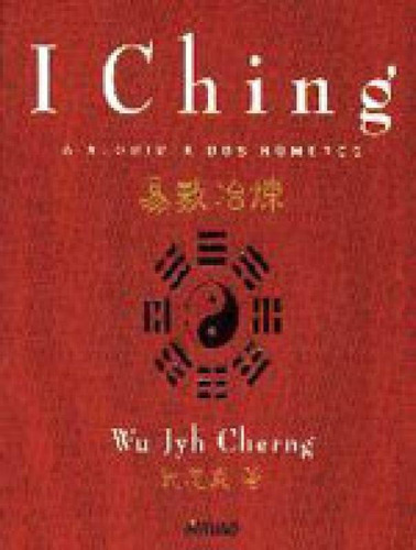 I Ching: A Alquimia Dos Números, De Cherng, Wu Jyh. Editora Mauad, Capa Mole, Edição 1ª Edição - 2001 Em Português