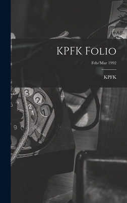 Libro Kpfk Folio; Feb/mar 1992 - Kpfk (radio Station Los ...