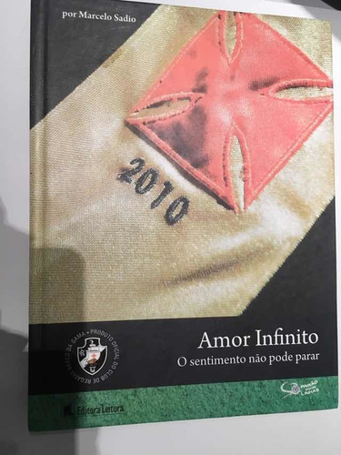 Amor Infinito-o Sentimento Não Pode Parar(vasco Da Gama)