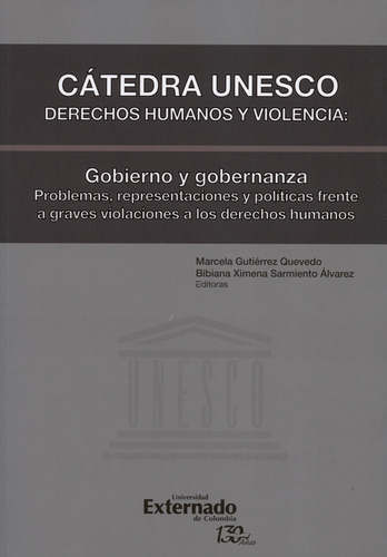 Cátedra Unesco Derechos Humanos Y Violencia: Gobierno Y Gobe