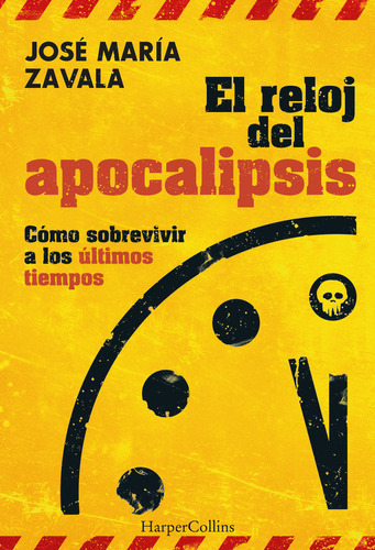 Libro El Reloj Del Apocalipsis Como Sobrevivir A Los Ulti...