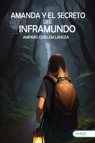 Libro: Amanda Y El Secreto Del Inframundo. Guillem Lanuza, A