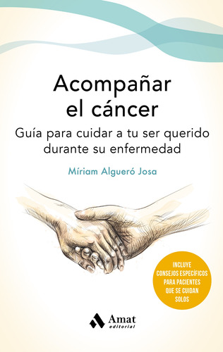 Acompañar El Cancer - Miriam Alguero Josa