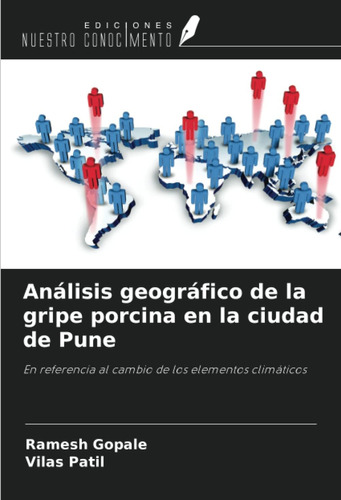 Libro: Análisis Geográfico De La Gripe Porcina En La Ciudad