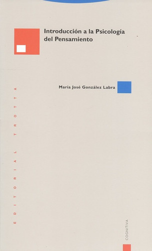 Introduccion A La Psicologia Del (7ª Ed) Pensamiento, De González Labra, María José. Editorial Trotta, Tapa Blanda, Edición 7 En Español, 2011