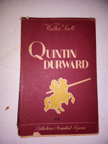 Quintin Durward - Walter Scott - Tomo 2
