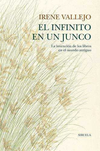El Infinito En Un Junco (tapa Dura) - Irene Vallejo