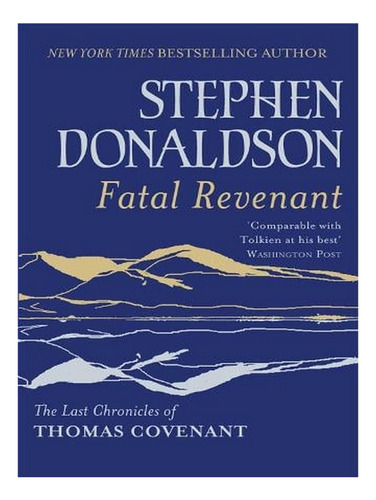 Fatal Revenant: The Last Chronicles Of Thomas Covenant. Ew08