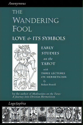 The Wandering Fool, De Valentin Tomberg. Editorial Logosophia, Tapa Blanda En Inglés