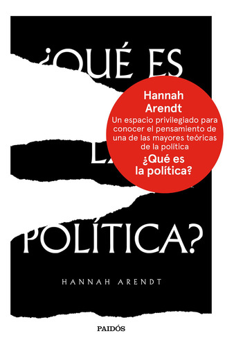 Qué Es La Política: No Aplica, De Hannah, Arendt. Serie No Aplica, Vol. 1. Editorial Paidós, Tapa Dura, Edición 1 En Español, 2023