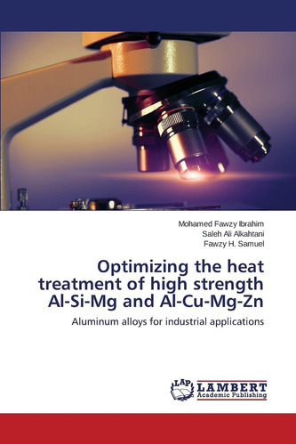 Libro: Optimizing The Heat Treatment Of Strength Al-si-mg