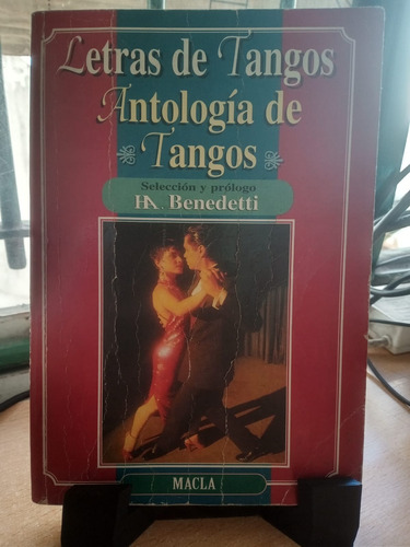 Letras De Tangos Antologia De Tangos Benedetti