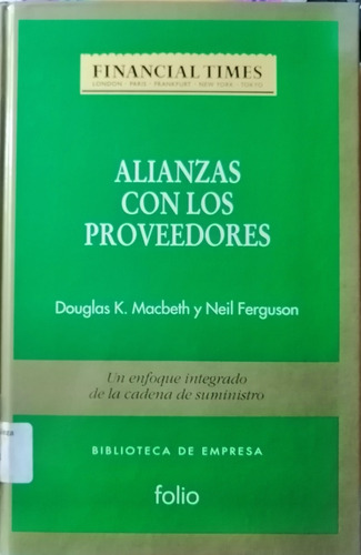 Libro Gerencia: Alianza Con Los Proveedores. Douglas Macbeth