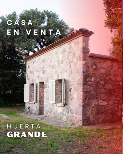 Casa Huerta Grande 